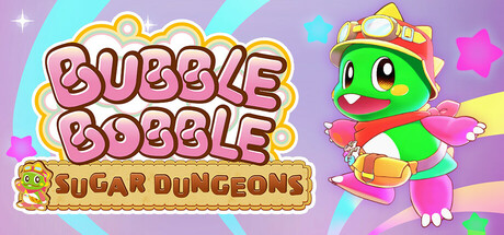 泡泡龙：白糖地下迷宫 (Bubble Bobble Sugar Dungeons)