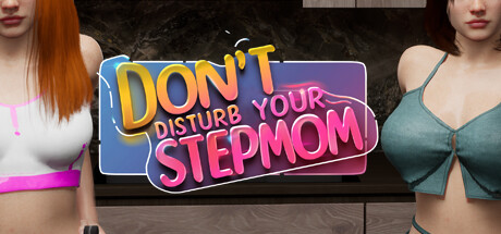 不要打扰你的继母/Don’t Disturb Your STEPMOM V1.0.0|策略模拟|2.5GB|STEAM官中-蝶影二次元