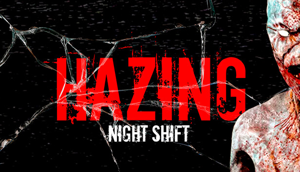 《霸凌：夜班/Hazing – Night Shift》免安装中文版