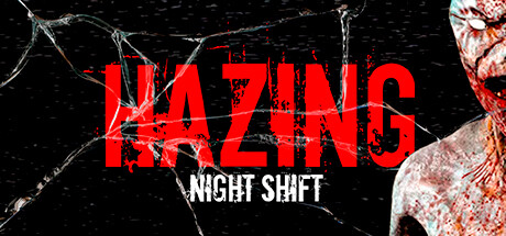 《霸凌：夜班/Hazing – Night Shift》免安装英文版|迅雷百度云下载