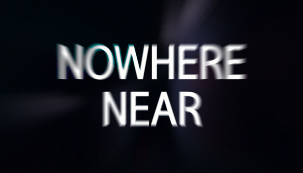《无人接近/Nowhere Near》免安装中文版