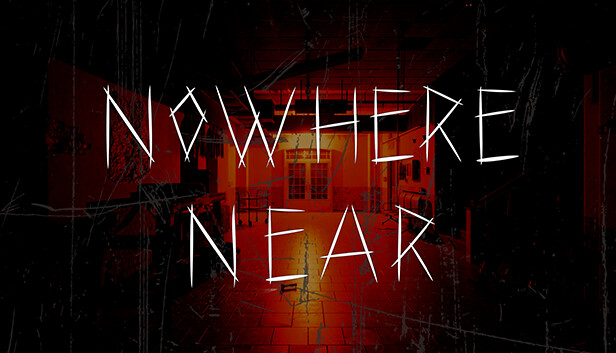 Nowhere Near – 官方中文版下载 | 百度网盘资源 | 解压即玩