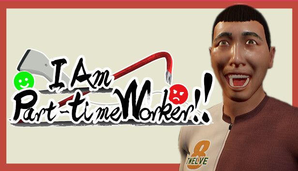 《我是兼职工!!/I Am Part-time Worker!!》免安装中文版
