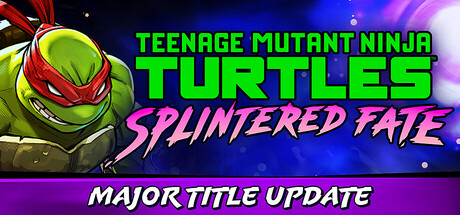忍者神龟：破碎命运/Teenage Mutant Ninja Turtles: Splintered Fate-秋风资源网