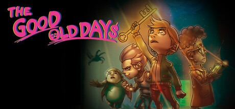 美好旧时光：四宝奇兵大冒险/THE GOOD OLD DAYS-秋风资源网