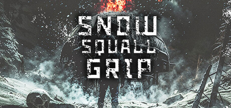 飚雪求生/Snowsquall Grip Build.15206316|动作冒险|容量761MB|免安装绿色中文版-马克游戏