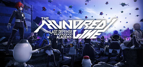  百日战纪 -最终防卫学园-/The Hundred Line -Last Defense Academy- 