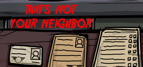 那不是你的邻居 v1.2.0.2（That\'s not your Neighbor）-CTZZ游戏库