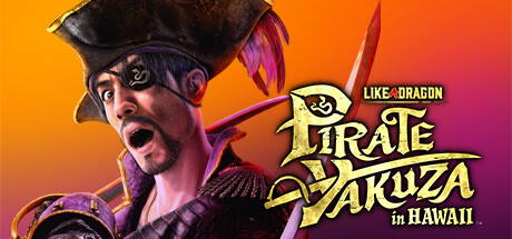 人中之龙8外传：夏威夷海盗/如龙8外传：夏威夷海盗-虚拟机版/Like a Dragon: Pirate Yakuza in Hawaii HYPERVISOR-秋风资源网