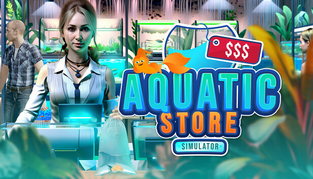 《水生商店模拟器/Aquatic Store Simulator》免安装中文版
