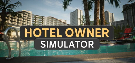 酒店老板模拟器 (Hotel Owner Simulator)