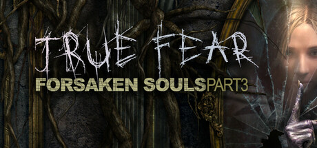 真实恐惧：被遗弃的灵魂3|True Fear: Forsaken Souls Part 3|v1.1.25.25|官方中文|支持手柄|容量2.51G