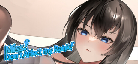 小姐!别耽误我上分!/Miss！Don’t Affect my Rank V1.1.30|策略模拟|6.3GB|STEAM官中-蝶影二次元