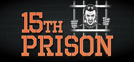 第15监狱|第十五监狱（15th Prison）免安装中文版