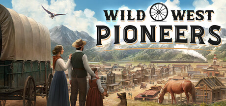 西部拓荒纪/Wild West Pioneers      Build.25538415     免安装中文版-梨子乐游戏