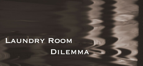 洗衣房困境(Laundry Room Dilemma)免安装中文版