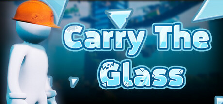 搬玻璃 v2024.11.11 单机+联机（Carry The Glass）免安装中文版