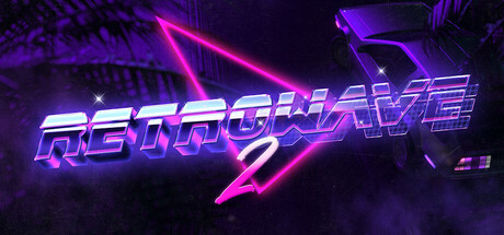 复古浪潮2/Retrowave 2 Build.18781274|赛车竞速|容量4.3G|免安装绿色中文版-KXZGAME
