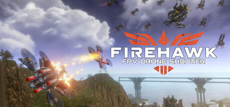 火鹰 FPV：无人机战争模拟器|Firehawk: Swarmbreakers|v20260704|官方中文|支持手柄|容量6.6G