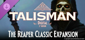 Talisman: The Reaper Classic