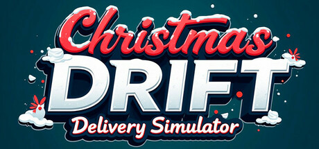 圣诞漂移 - 送货模拟器（Christmas Drift - Delivery Simulator）免安装中文版