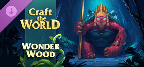 免费下载| 打造世界/创造世界 Craft The World Wonderwood v1.11.000 赠修改器 新增奇境森林DLC -飞星（官中）-飞星免费游戏仓库