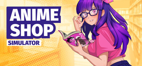 动漫商店模拟器/Anime Shop Simulator Build.25264539（官中）-无忧免费游戏网