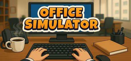办公室模拟器/Office Simulator-秋风资源网