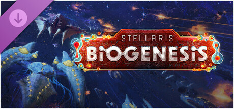 群星银河版：万物竞发破解版 Stellaris: BioGenesis 新dlc完整版