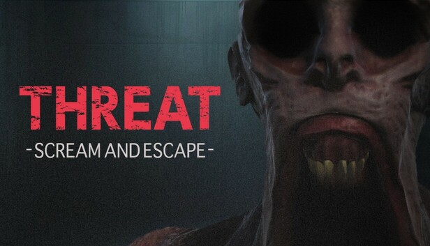 《威嚇：尖叫逃亡/THREAT -SCREAM AND ESCAPE-》免安装中文版
