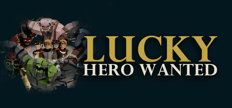 招募幸运英雄 v1.0.0（Lucky Hero Wanted）-CTZZ游戏库