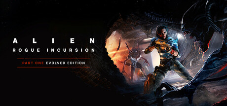 异形：盗贼入侵/Alien: Rogue Incursion Evolved Edition-秋风资源网