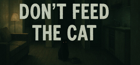 Don't Feed The Cat  Cover Image