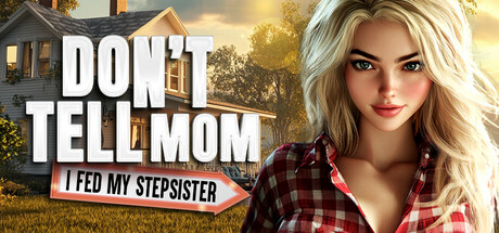 【简中】Don’t Tell Mom I Fed My Stepsister