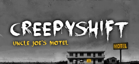 《诡异夜班：乔叔的汽车旅馆/Creepy Shift: Uncle Joe’s Motel》免安装中文版