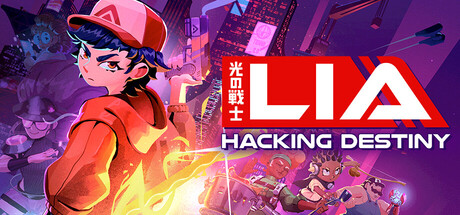 光之战士:改写命运 (Lia: Hacking Destiny)