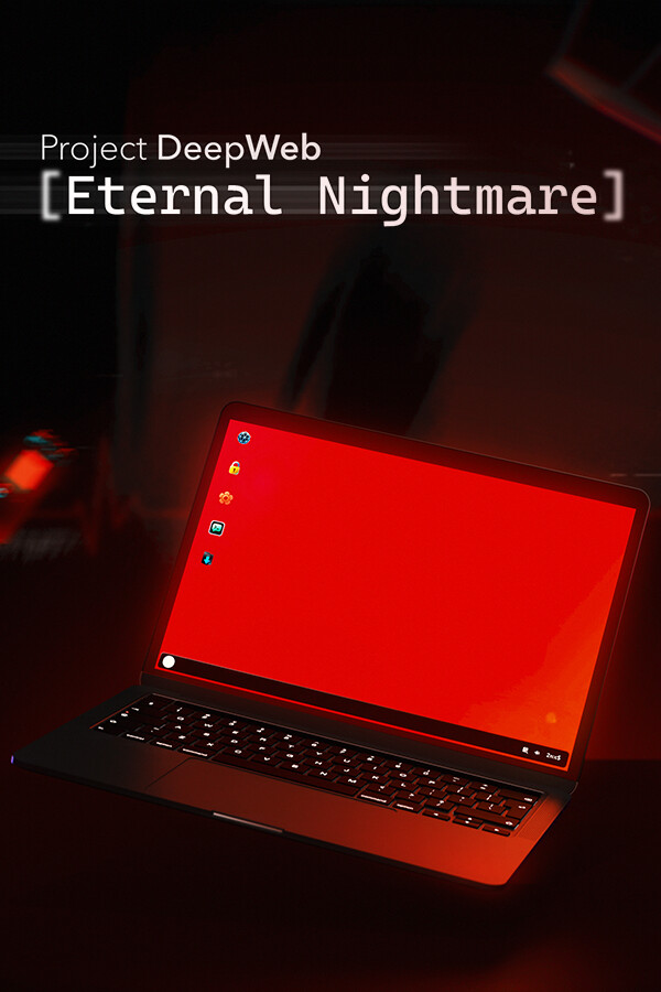 Project DeepWeb: Eternal Nightmare