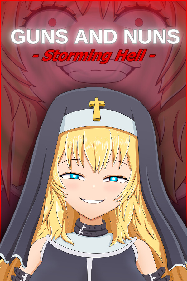 Guns and Nuns: Storming Hell