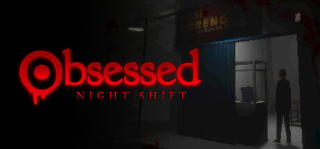 沉迷夜班（Obsessed : Night Shift）免安装版下载