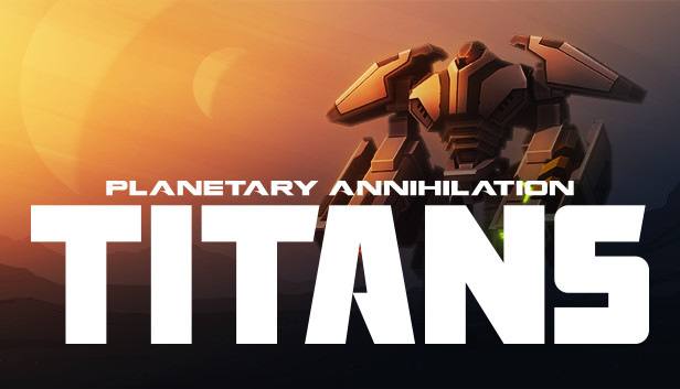 《行星的毁灭：泰坦/Planetary Annihilation: TITANS》免安装中文版