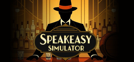 地下酒吧模拟器 (Speakeasy Simulator)