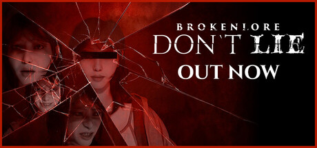 破碎怪谈：切勿欺骗/BrokenLore: DON’T LIE Build.25187941|恐怖冒险|容量6GB|免安装绿色中文版-马克游戏