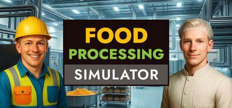 《食品加工模拟/Food Processing Simulator》免安装中文版