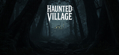 闹鬼：村庄/Haunted: Village-秋风资源网