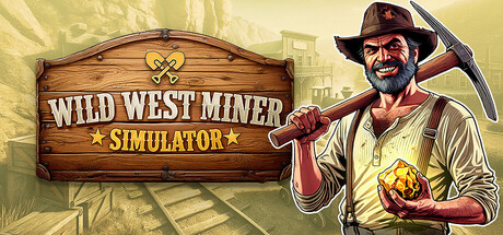 狂野西部矿工模拟器|Wild West Miner Simulator|Build.24710020|官方中文|支持手柄|容量7.58G