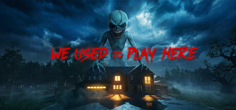 我们曾在这里玩过/We Used to Play Here Build.21241662|恐怖冒险|容量1GB|免安装绿色中文版-KXZGAME