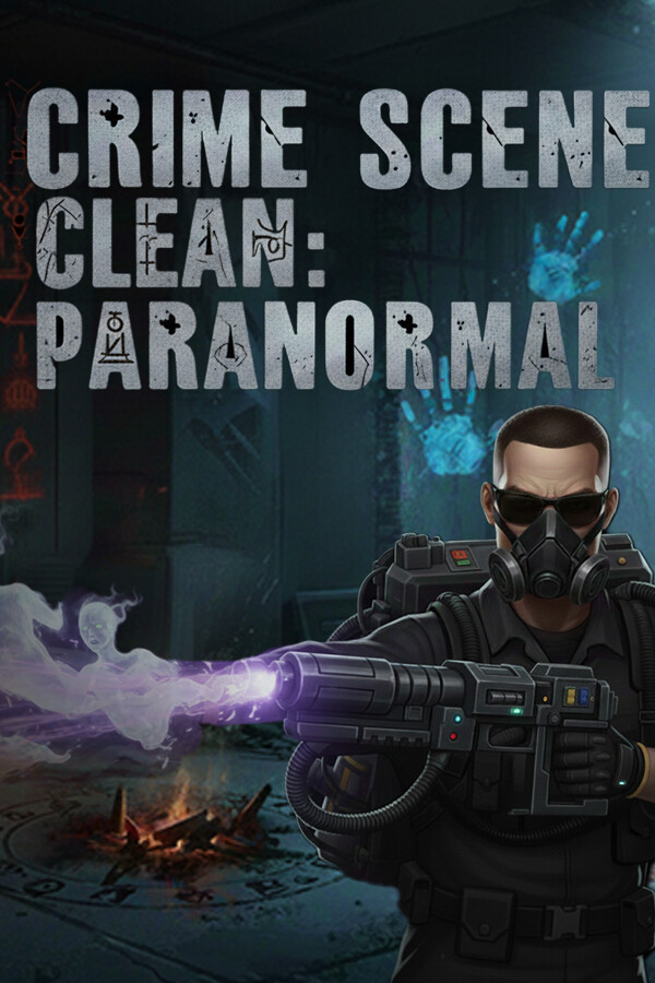 Crime Scene Clean: Paranormal
