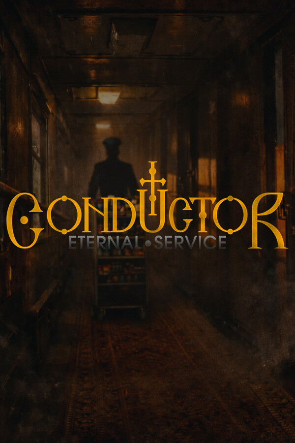 Conductor: Eternal Service
