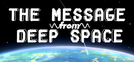 来自深空的信息 Build.24268445(The Message from Deep Space)免安装中文版