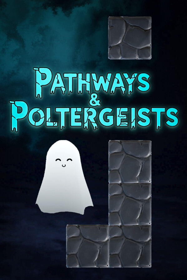 Pathways & Poltergeists